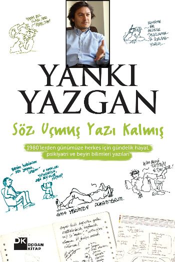 Söz Uçmuş Yazı Kalmış
