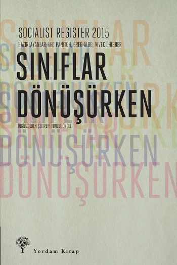 Socialist Register 2015 Sınıflar Dönüşürken