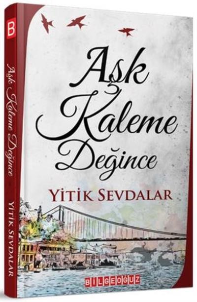 Aşk Kaleme Değince