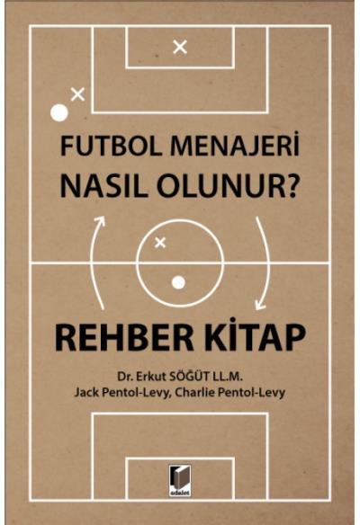 Futbol Menajeri Nasıl Olunur Rehber Kitap