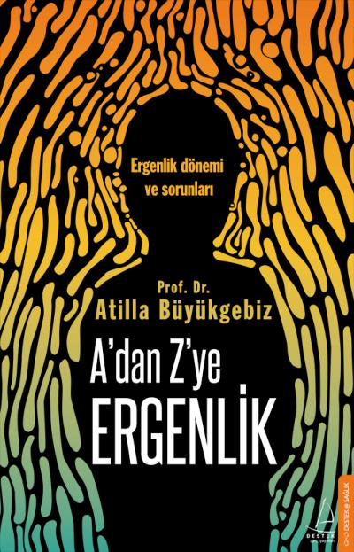 A dan Z ye Ergenlik