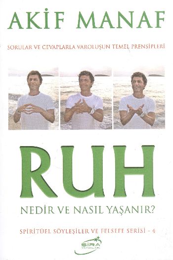 Ruh Nedir ve Nasıl Yaşanır