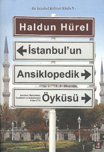 Bir İstanbul Kültürü Kitabı 5 İstanbulun Ansiklopedik Öyküsü