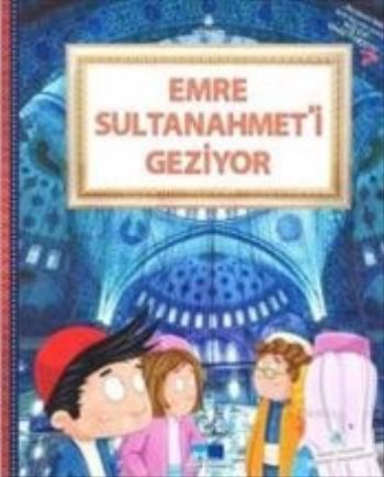 Emre Sultanahmeti Geziyor