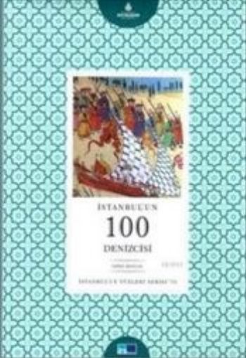 İstanbulun Yüzleri Serisi 75 İstanbulun 100 Denizcisi