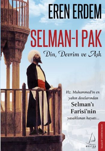 Selman ı Pak Din Devrim ve Aşk