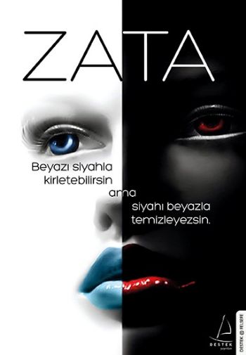 Zata 1 Beyazı Siyahla Kirletebilirsin