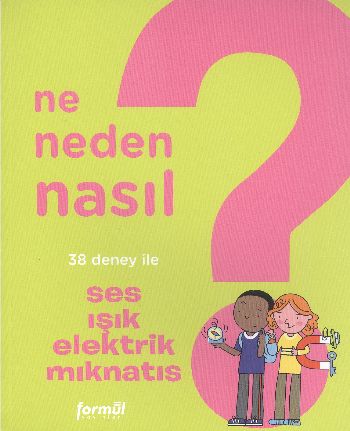 Ne Neden Nasıl 4 Ses Işık Elektrik Mıknatıs