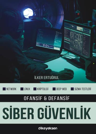 Ofansif ve Defansif Siber Güvenlik