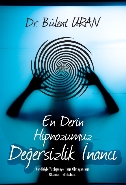 En Derin Hipnozumuz Değersizlik İnancı