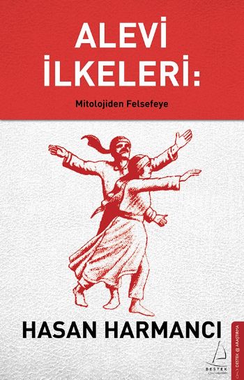 Alevi İlkeleri Mitolojiden Felsefeye