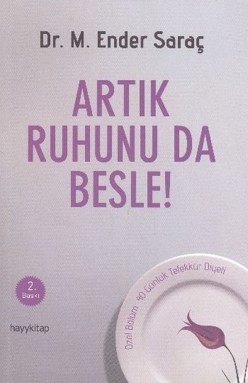 Artık Ruhunu Da Besle