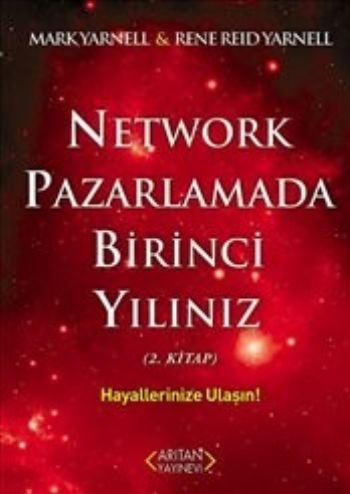 Network Pazarlamada Birinci Yılınız Hayallerinize Ulaşın 2. Kitap