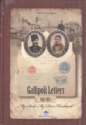 Gallipoli Letters 1912 1915