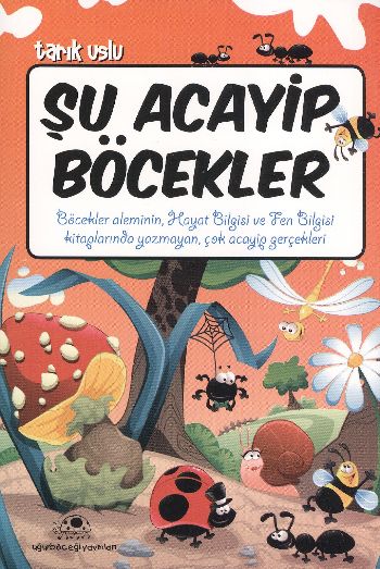Acayip Şeyler Dizisi 06 Şu Acayip Böcekler