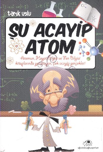 Acayip Şeyler Dizisi 08 Şu Acayip Atom