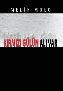 Kırmızı Gülün Alı Var