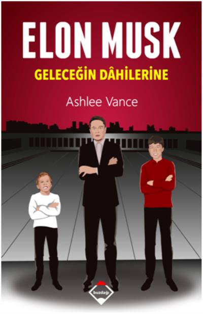Elon Musk Geleceğin Dahilerine