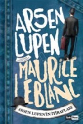 Arsen Lupen Arsen Lupenin İtirafları