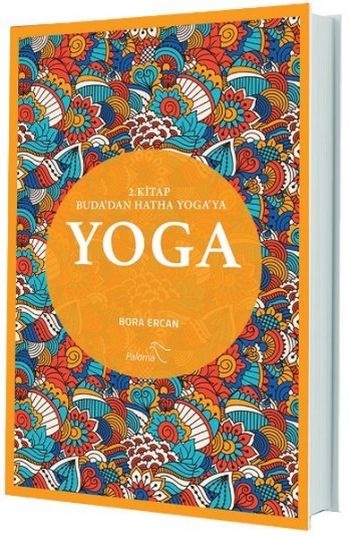 Yoga 2. Kitap Budadan Hatha Yogaya