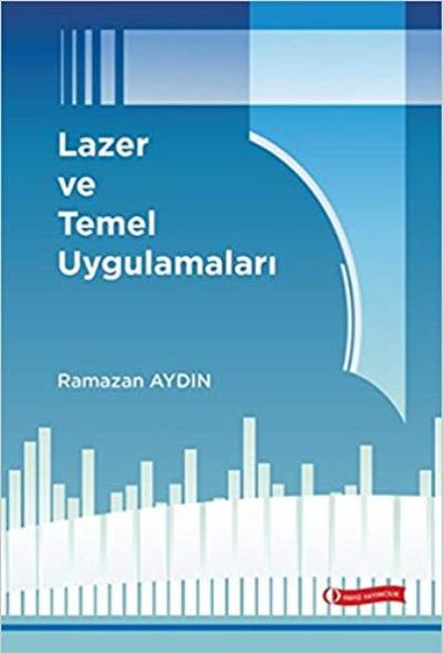 Lazer ve Temel Uygulamaları Ciltli