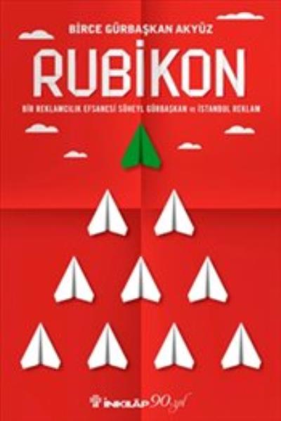 Rubikon Bir Reklamcılık Efsanesi