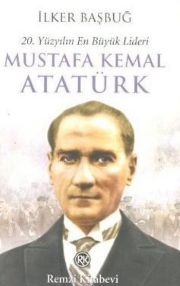 20.Yüzyılın En Büyük Lideri Mustafa Kemal Atatürk 2 Cilt