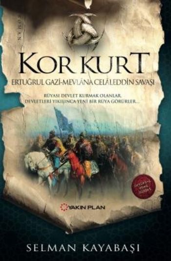 Kor Kurt Ertuğrul Gazi Mevlana Celaleddin Savaşı