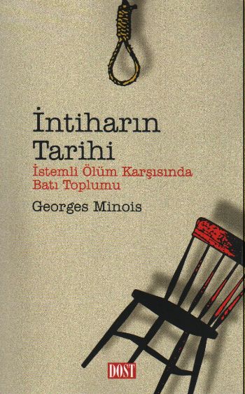 İntiharın Tarihi İstemli Ölüm Karşısında Batı Topl