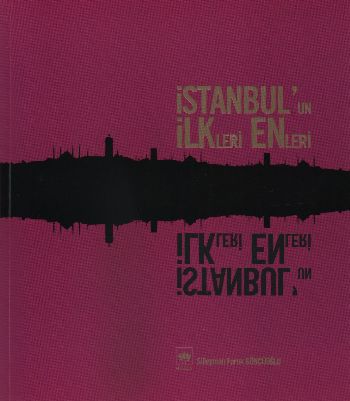 İstanbulun İlkleri Enleri
