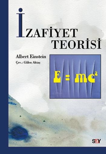 İzafiyet Teorisi E mc2