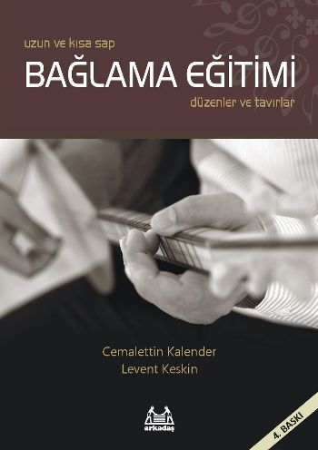 Uzun ve Kısa Sap Bağlama Eğitimi Düzenler ve Tavırlar Ciltli