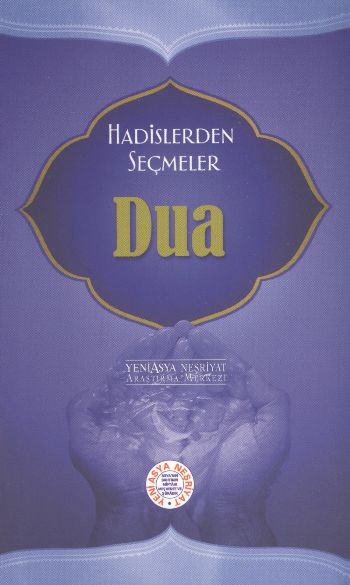 Hadislerden Seçmeler Dua