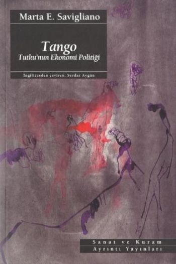Tango Tutkunun Ekonomi Politiği
