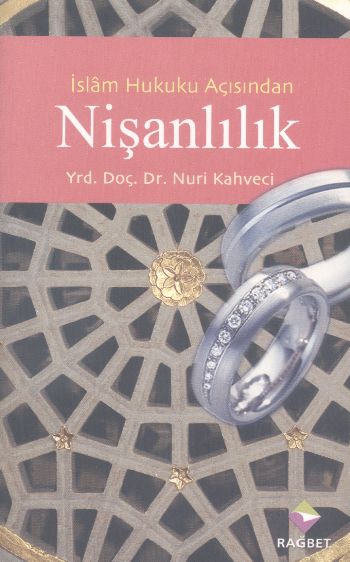 İslam Hukuku Açısından Nişanlılık