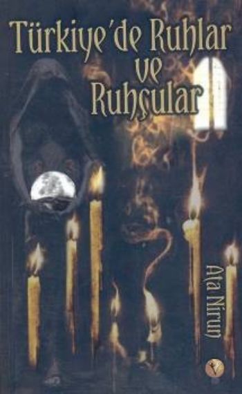 Türkiyede Ruhlar ve Ruhçular