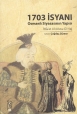 1703 İsyanı Osmanlı Siyasının Yapısı