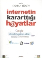 İnternetin Kararttığı Hayatlar