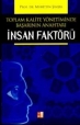 Toplam Kalite Yönetiminde Başarının Anahtarı İnsan Faktörü
